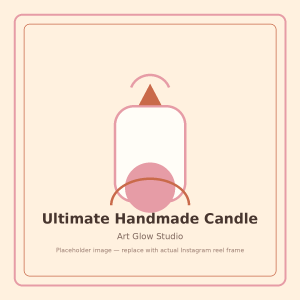 Ultimate Handmade Candle